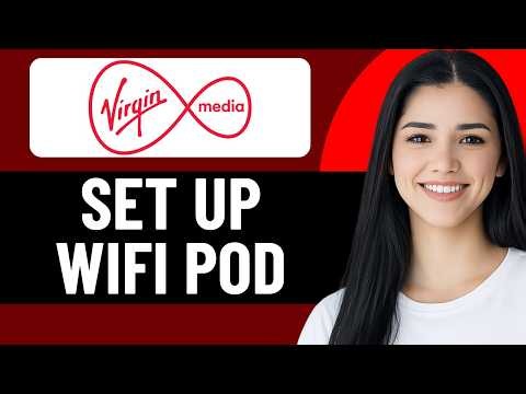 HOW TO SET UP VIRGIN MEDIA WIFI POD IN 2026 (UPDATED)