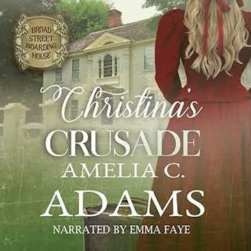 Christina's Crusade Audiobook by Amelia C. Adams