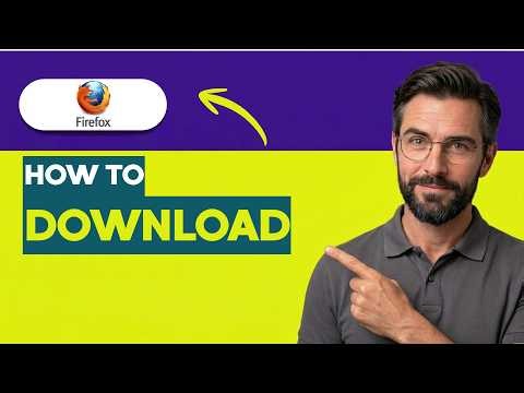 How to Download Firefox [2026 Full Guide]
