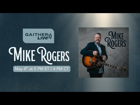 Gaither LIVE: Mike Rogers Acoustic Concert (Autographed Copies)