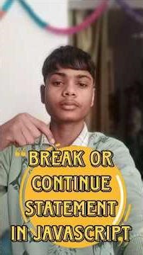 Break and Continue Statement in JavaScript | JavaScript Tutorial in Hindi