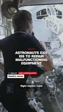 Astronauts exit ISS to repair malfunctioning equipment