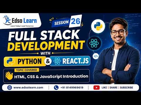 HTML, CSS & JavaScript Introduction | Session 26 | Edso Learn