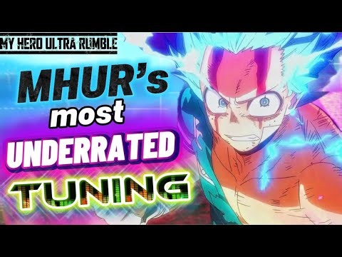 MHUR's Most Underrated Tuning [My Hero Ultra Rumble]