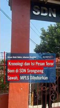 Kronologi dan Isi Pesan Teror Bom di SDN Srengseng Sawah, MPLS Dibubarkan #short