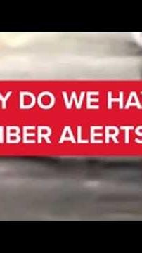 Why do we have AMBER Alerts?
