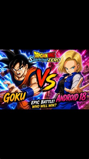 Goku vs android 18💥🔥.#dragonball #animefight #animeedit #anime #goku #android18#capcut#shorts#ppsspp