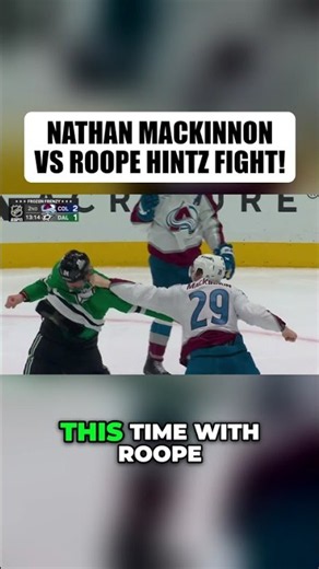 NATHAN MACKINNON FIGHTS ROOPE HINTZ!