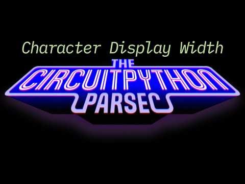 John Park's CircuitPython Parsec: LCD Character Display Buffer Width