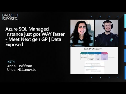 Azure SQL Managed Instance just got WAY faster - Meet Next gen GP | Data Exposed