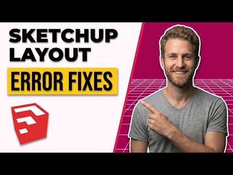 Sketchup Layout Error Fixes (Easy Troubleshooting Guide)
