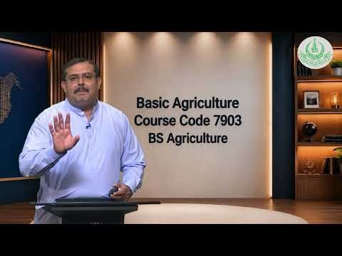 Basic Agriculture | 7903 | Program 3 | Introduction to Agriculture | AIOU