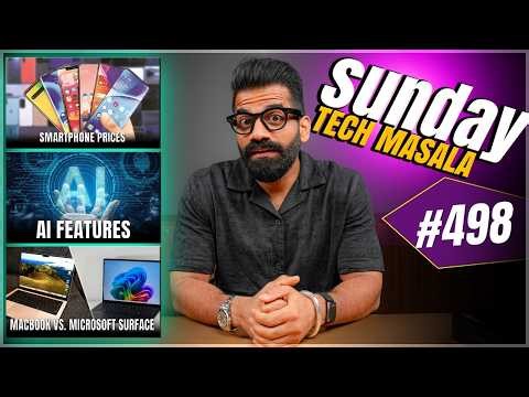 Smartphone Prices | Best AI Features? | MacBook Vs Windows? | STM #498 | Technical Guruji🔥🔥🔥