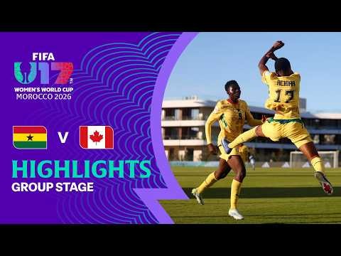 Ghana vs Canada Highlights | FIFA U-17 Women's World Cup 2026™