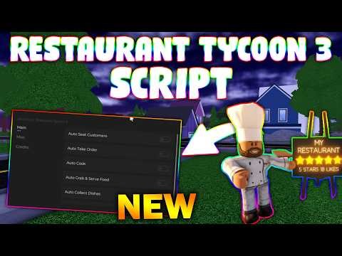 *NEW* Restaurant Tycoon 3 Script (PASTEBIN 2026) (INFINITE REACH , INSTANT COOK, AUTO COLLECT)