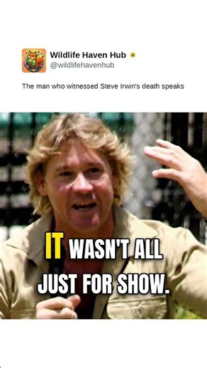 The man who witnessed Steve Irwin's death speaks