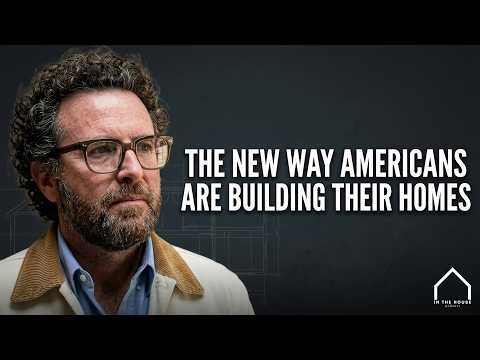 Ep. 73 - The New Way Americans Are Building Their Homes