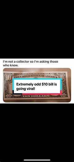 Extremely odd $10 bill is going viral! #cash #banknote #money | cash money