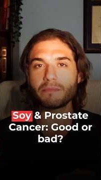 Prostate Cancer: Is Soy Safe?