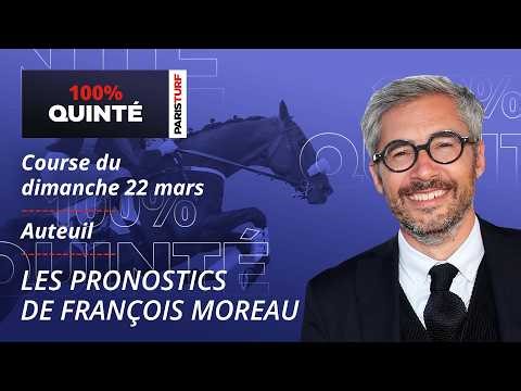 Pronostics Quinté PMU - 100% Quinté du Dimanche 22 mars à Auteuil