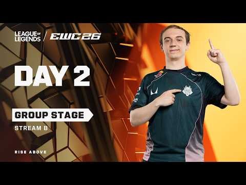 League of Legends at EWC 26 - Day 2 - Group Stage - Stream B