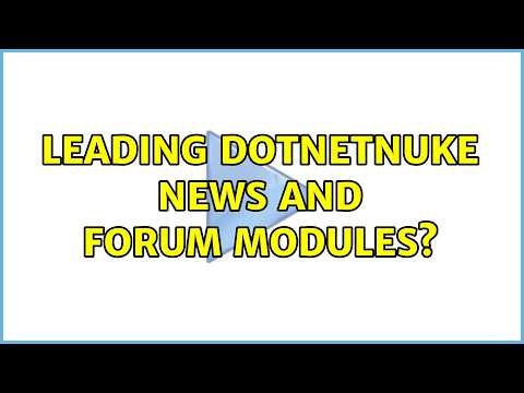 Leading DotNetNuke news and forum modules? (3 Solutions!!)
