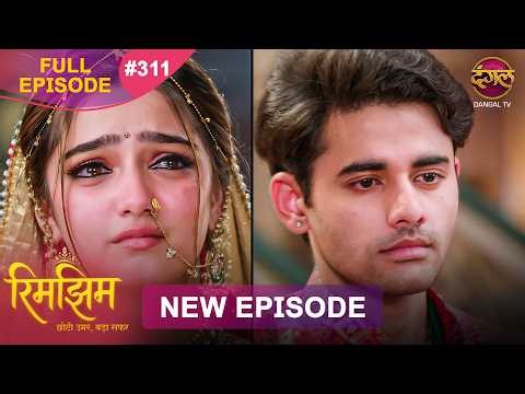 Rimjhim - Choti Umar Bada Safar | Full Episode 311 | 22 Aug 2026 | Full HD #Newepisode | Dangal TV