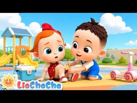 Ouchie! Baby Got a Boo-Boo | Safety First Song for Kids | Preschool Learning | LiaChaCha