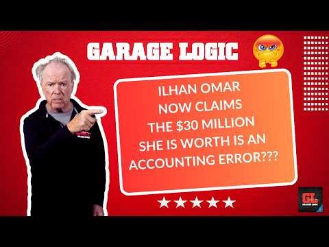 Ilhan Omar SAYS the story that her net worth is not $30 million, but $95K, due o an accounting error