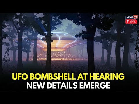 LIVE | UFO Sightings In US Sparks Concern Among Officials, SHOKCING Details Emerge In Hearing |N18G