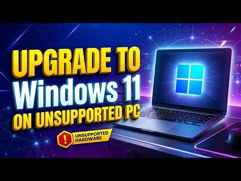 How to Upgrade Windows 10 to Windows 11 on Unsupported PC