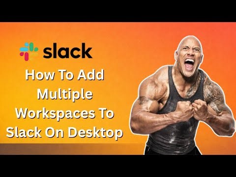 How To Add Multiple Workspaces To Slack On Desktop (Full Guide)