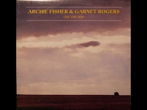 Archie Fisher & Garnet Rogers - Off The Map (1986) [Complete LP]