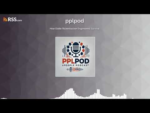 How Eddie Rickenbacker Engineered Survival