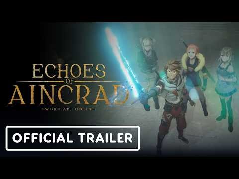 Echoes of Aincrad - Official Announcement Trailer