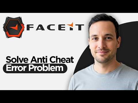 How to Solve Faceit Anti Cheat Error Problem in Windows 11 (2026 Full Guide)
