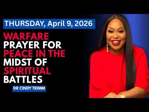 Warfare Prayer for Peace in Spiritual Battles | Powerful 30-Min Prayer by Dr. Cindy Trimm