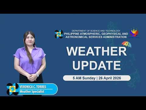 Public Weather Forecast issued at 5:00 PM | April 26, 2026 - Sunday