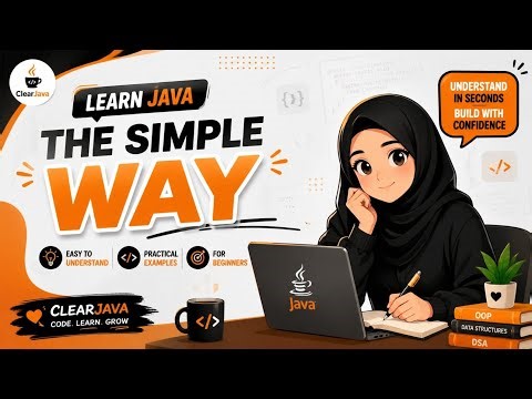 Learn JAVA topics in 7 | Simple Java Tutorial for Beginners | ClearJava