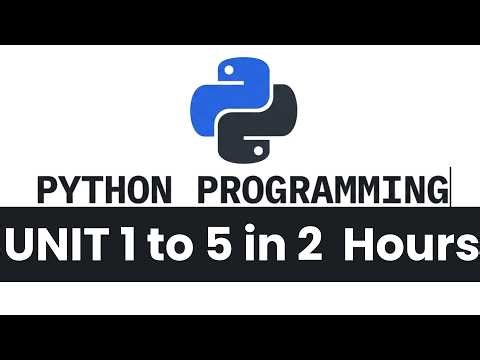 AKTU: PYTHON PROGRAMMING Unit 1 to 5 in 2 Hours | B.Tech 2nd Year | QuickShot
