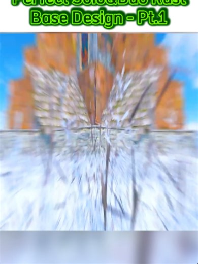 Rust Solo & Duo Base Design: Part 1 Guide