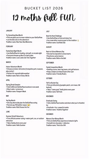 LAST DAY TOMORROW! The BEST GetOutPass Deal of the Year a 12-Month Family Bucket List use code UTAHFUN I can send you this Bucketlist too! Put FUN in the comments! JANUARY Try Something New Month • Pick one place you’ve never visited on your GetOutPass • Let the kids vote on the adventure Tradition name: New Year, New Memories FEBRUARY Family Date Night Month • Use GetOutPass for bowling, mini golf, or arcade night • Everyone dresses up like it’s a fancy date Tradition name: Love Looks Like Time