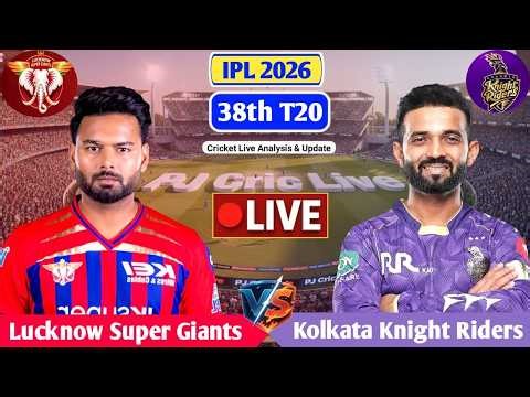 LSG Vs KKR 37th T20 Live Match Score | Live Score Analysis & Commentary | IPL 2026 Cricket Match