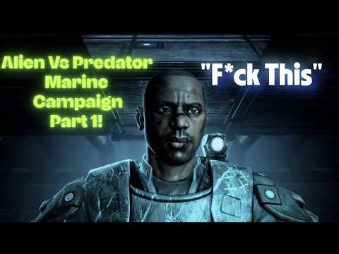 THEY'RE IN THE WALLS - Aliens vs Predator Marine campaign Part 1