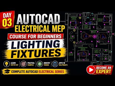 AutoCAD Electrical MEP Course for Beginners | Day 03 | Lighting Fixtures | Electrical Layout #foryou