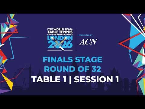 LIVE! | T1 | R32 | KO | ITTF World Team Table Tennis Championships Finals London 2026 | Session 1