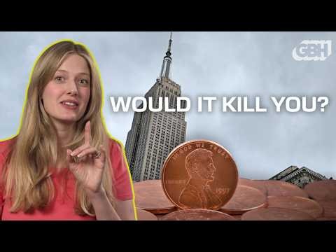 Would a Penny Dropped from the Empire State Building Kill You? | What the Physics?!