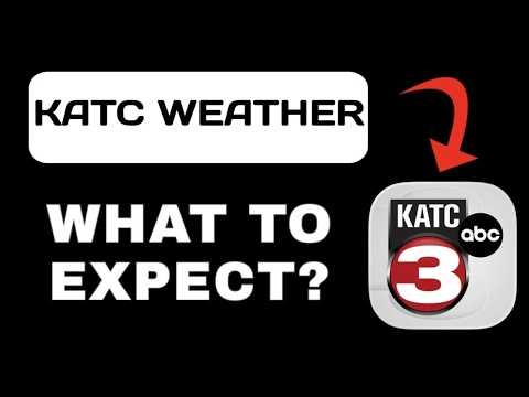 KATC Weather App Overview - What to Expect?