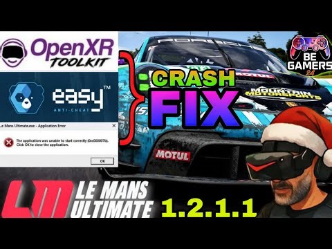 Le Mans Ultimate VR: OPENXR / EAC crash - easy FIX