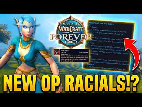 Blizzard BUFFS More Racials!? (WoW: Forever)